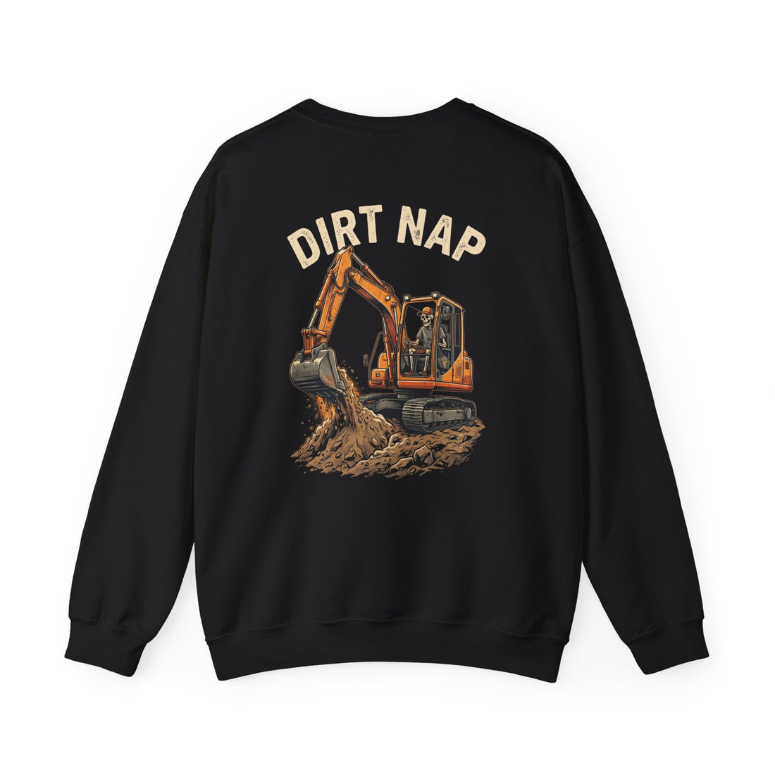 Dirt Nap — Excavator Crewneck