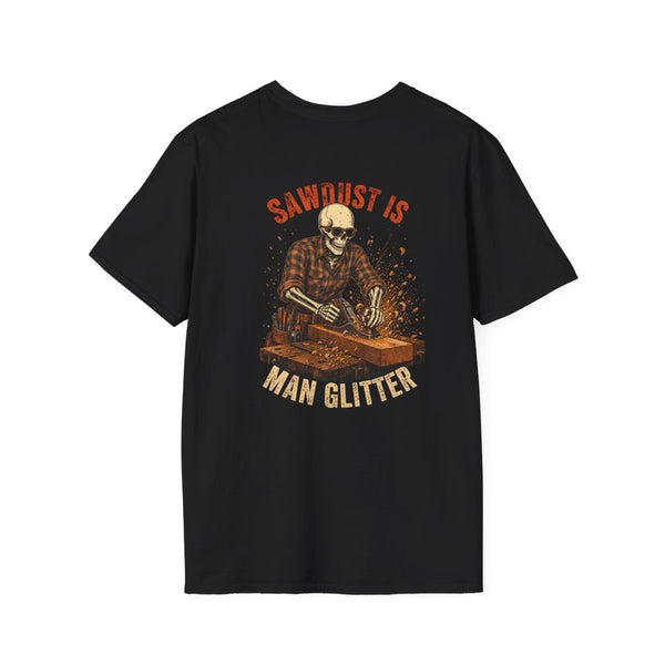 Sawdust Is Man's Glitter — Carpenter Tee
