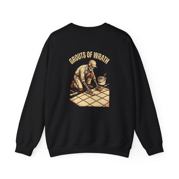 Grouts Of Wrath — Tile Setter Crewneck