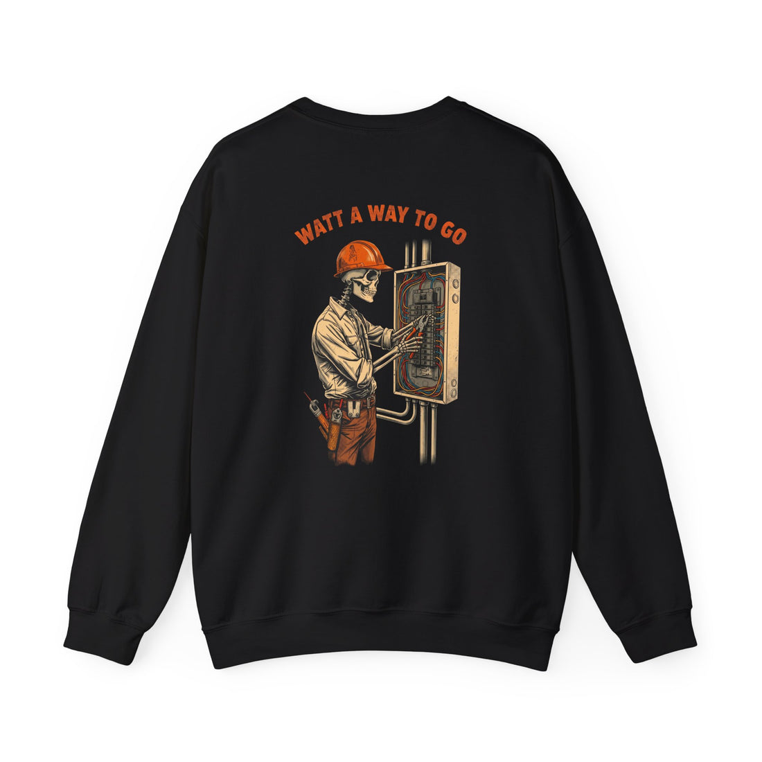 Watt A Way To Go — Electrician Crewneck