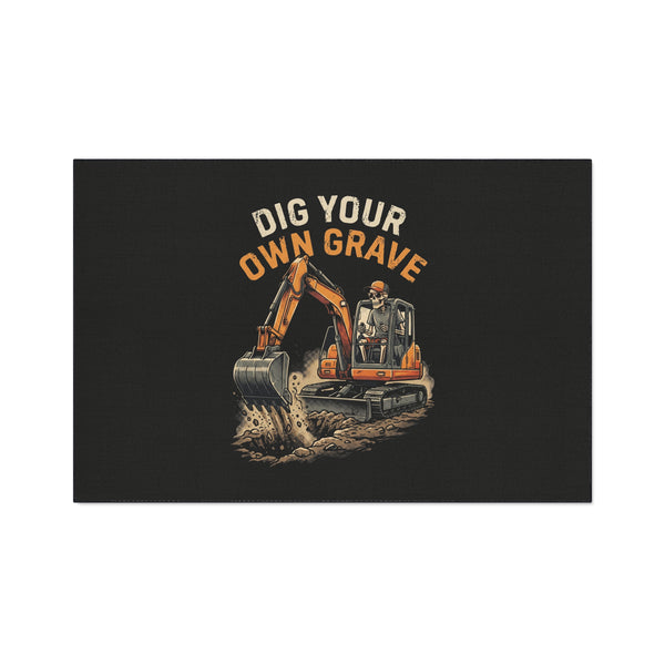 Dig Your Own Grave — Excavator Operator Floor Mat