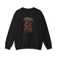 I Wire It, You Admire It — Electrician Crewneck view 1