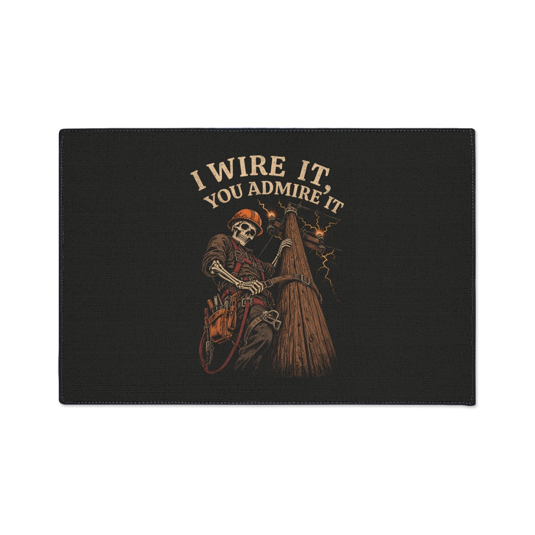 I Wire It, You Admire It — Electrician Floor Mat