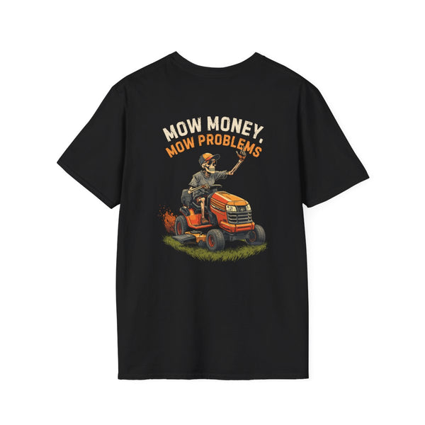 Mow Money, Mow Problems — Lawn Care Tee