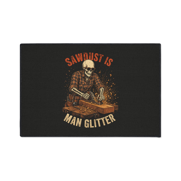 Sawdust Is Man's Glitter — Carpenter Floor Mat — Boneyard heavy-duty floor mat